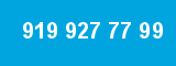 919 927 77 99 919 927 77 99